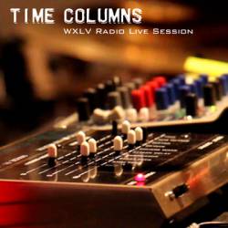 Time Columns : WXLV Radio Live Session